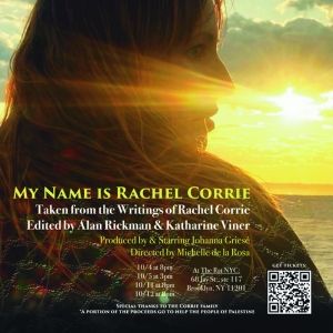 MY NAME IS RACHEL CORRIE To Have Brooklyn Premiere At The Rat NYC