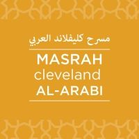 Cleveland Public Theatre Presents Workshop Performance by MASRAH CLEVELAND AL-ARABI…