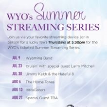 WYO to Host Summer Streaming Series