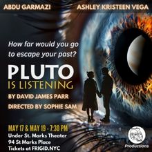 PLUTO IS LISTENING by David James Parr to be Presented at FRIGID New York At Under St