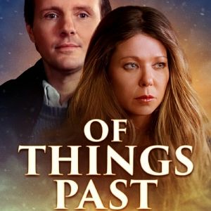 Never Before Seen OF THINGS PAST Starring Michael Moriarty, Louise Caire Clark and…