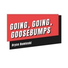 Student Blog: Going, Going, Goosebumps