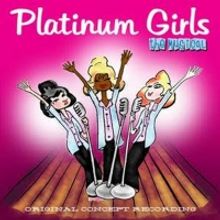 PLATINUM GIRLS – THE MUSICAL Original Concept Recording Starring Beth Leavel and…