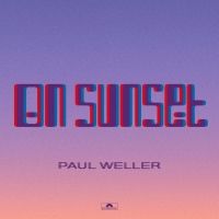 Paul Weller Reschedules Release for New Album ON SUNSET