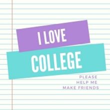 Student Blog: I Love College (Please Help Me Make Friends)