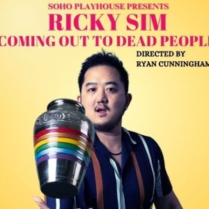 Comedian Ricky Sim's COMING OUT TO DEAD PEOPLE Will Make Off-Broadway Debut at Soho…