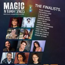 MAGIC IN ROUGH SPACES NEW PLAY LAB Finalists Announced