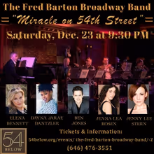 The Fred Barton Broadway Band Presents MIRACLE ON 54th STREET At 54 Below