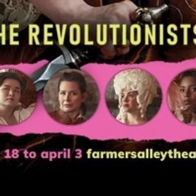 BWW Interview: Director Dee Dee Batteast Talks the Girl Power Comedy of THE REVOLUTIONISTS at Farmers Alley Theatre!