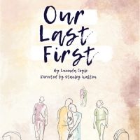 OUR LAST FIRST to Premiere at The Union Theatre