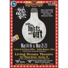 BWW Review: Living Drama Theatre Proves a Show Still Shines Even WHILE THE LIGHTS WER