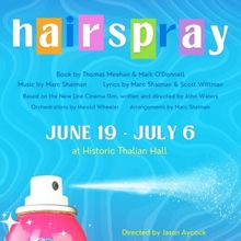 HAIRSPRAY to be Presented at Thalian Hall This Summer