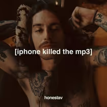 honestav Releases Viral Single "iphone killed the mp3" With Music Video Coming