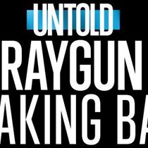 Photos: UNTOLD RAYGUN: Breaking Badly Trailer and Key Art to Debut
