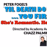 Arlington's Regent Theatre to Present a Weekend Of Love & Laughter With TIL DEATH DO…