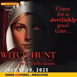 Previews: POWERSTORIES' WITCH HUNT at Stageworks Theatre