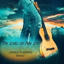James Thomas Band to Release 'The Loves of My Life' in Europe in a Collectible, Special Limited Vinyl