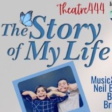 Spotlight: THE STORY OF MY LIFE at Theatre444