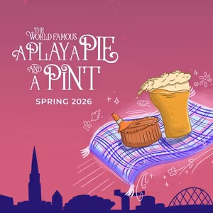 A Play, A Pie and A Pint Announces Spring 2026 Season