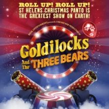 St Helens Announce All-New GOLDILOCKS For Christmas Pantomime 2021