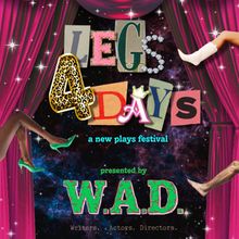 LEGS 4 DAYS Festival of New Plays Come To Long Island City