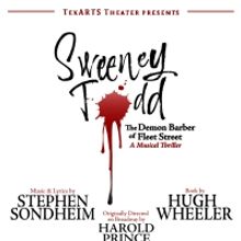 SWEENEY TODD Plays TexARTS Next Month