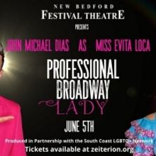 New Bedford Festival Theatre Celebrates Pride 2021 With John Michael Dias As Miss Evi