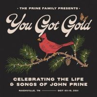 The Prine Family Presents 'You Got Gold: Celebrating the Life & Songs of John Prine'