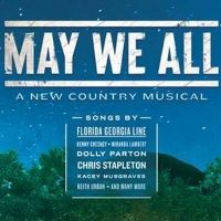 MAY WE ALL Featuring the Music of Dolly Parton, Tim McGraw, Johnny Cash & More Sets…