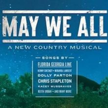 MAY WE ALL Featuring the Music of Dolly Parton, Tim McGraw, Johnny Cash & More Sets N