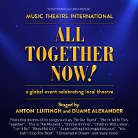 Pieter Toerien's Theatre On The Bay Will Present ALL TOGETHER NOW! Next Month
