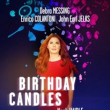 BIRTHDAY CANDLES on Broadway Starring Debra Messing Begins Previews Tomorrow