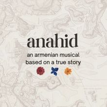 ANAHID: An Armenian Musical Will Receive Industry Presentation