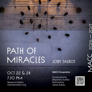 PATH OF MIRACLES to Open MACC's 2026–2027 Season in Brooklyn