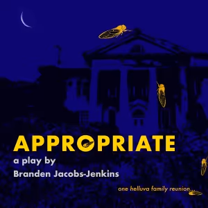 APPROPRIATE Miami Premiere to be Presented at GableStage Theatre Company