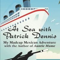Robert Karr to Release Memoir AT SEA WITH PATRICK DENNIS in May