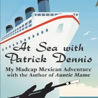 Robert Karr to Release Memoir AT SEA WITH PATRICK DENNIS in May