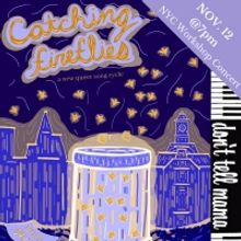 New Queer Musical CATCHING FIREFLIES Holds First Workshop Concert Premiere This Novem
