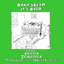 Kristen Schaeffer Releases Cover of 'Don't Dream It's Over'