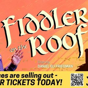 FIDDLER ON THE ROOF to Close The Encore Musical Theatre Company's Season