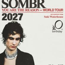 Photos: SOMBR to Make UK Arena Debut at The O2's 20th Birthday Series