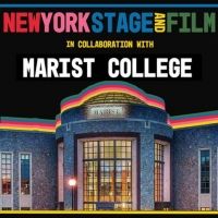 New York Stage and Film Announces Summer Dates With New Collaboration With Marist…