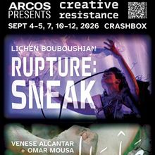 RUPTURE: SNEAK, SALSĀL to Headline ARCOS Creative Resistance at Crashbox