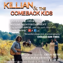 Musical Film KILLIAN & THE COMEBACK KIDS Featuring Taylor A. Purdee & More to Arrive…