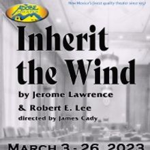 The Adobe Theater to Present INHERIT THE WIND in March