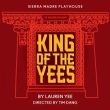KING OF THE YEES Opens May 21 At Sierra Madre Playhouse