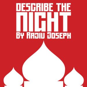 DESCRIBE THE NIGHT Will Open at Butler University
