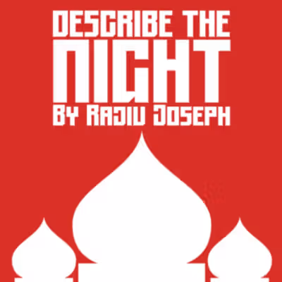 Southbank Theatre Company Presents DESCRIBE THE NIGHT
