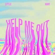 Little Hurt Releases New Track For 'Help Me Out'
