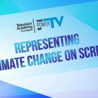 Television Academy Foundation to Present THE POWER OF TV: REPRESENTING CLIMATE…